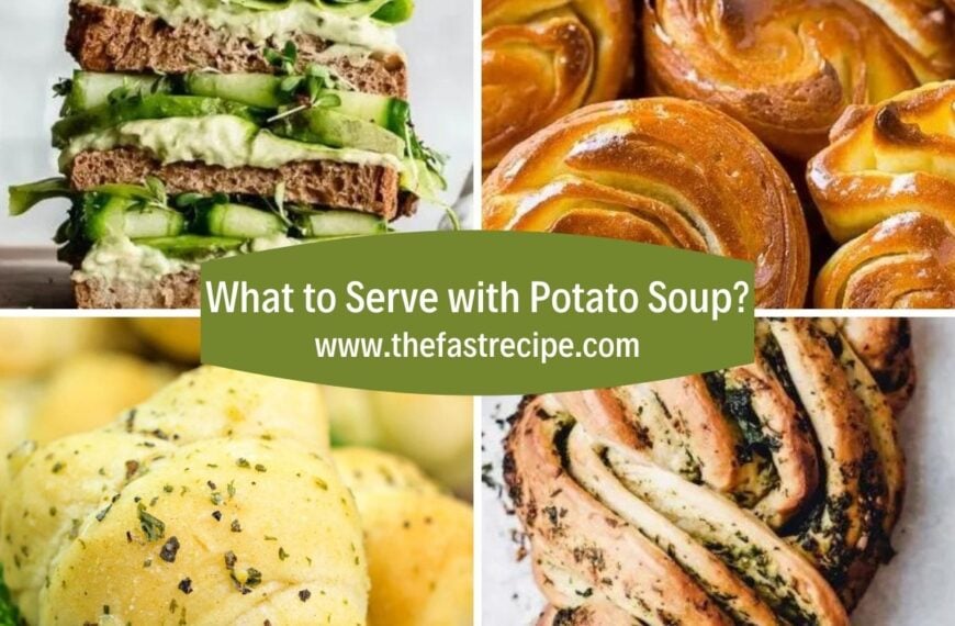 What to Serve with Potato Soup? (25 Ideas)